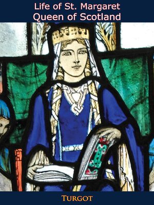 cover image of Life of St. Margaret, Queen of Scotland